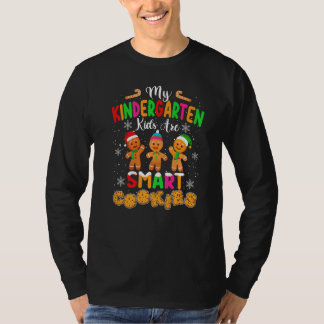 My Kindergarten Kids Are Smart Cookies Christmas T T-Shirt