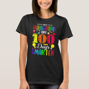 My Kindergarteners Are 100 Days Smarter 100th Of S T-Shirt