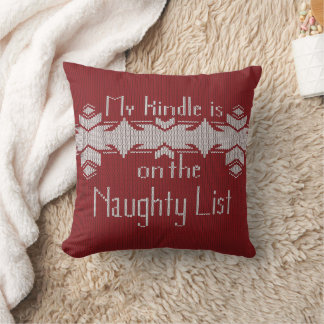 My Kindle Is on the Naughty List – Funny Book Love Cushion