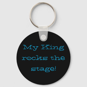 My King rocks the stage! Key Ring