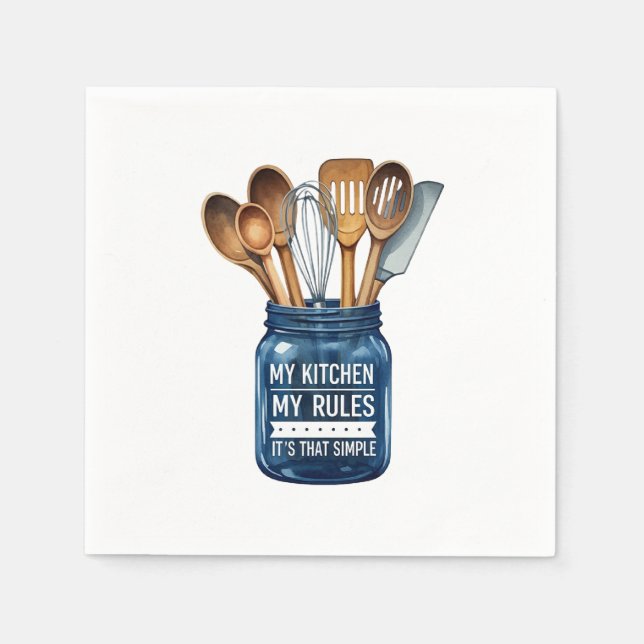My Kitchen My Rules, It’s That Simple Napkin (Front)