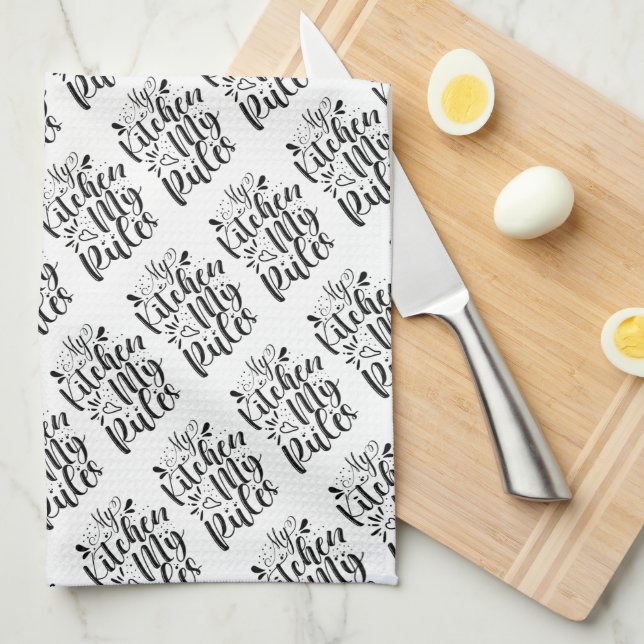 My Kitchen My Rules Tea Towel (Quarter Fold)
