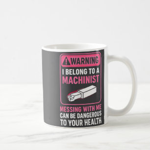 My Knight In Machinist Wife Girlfriend Funny Anniv Coffee Mug