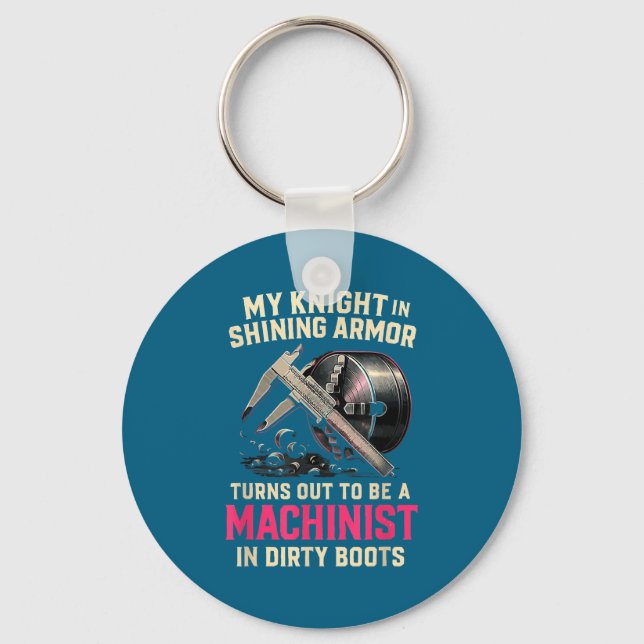 My Knight In Machinist Wife Girlfriend Funny Anniv Key Ring (Front)