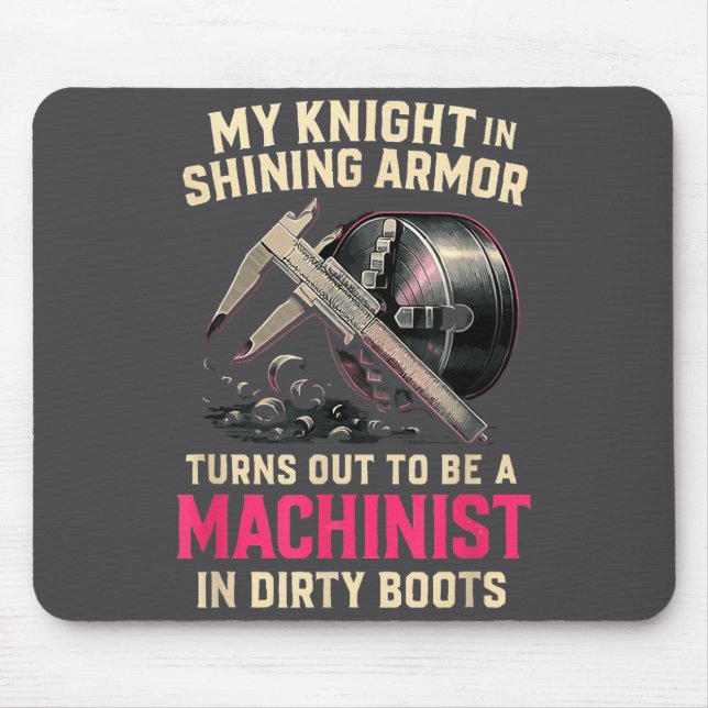 My Knight In Machinist Wife Girlfriend Funny Anniv Mouse Mat (Front)