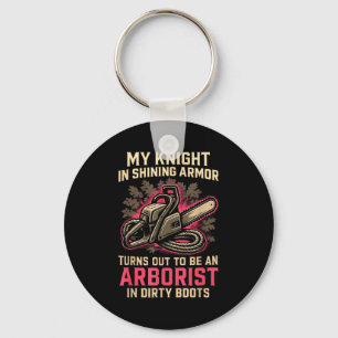 My Knight In Shining Funny Arborist Wife Women Gir Key Ring