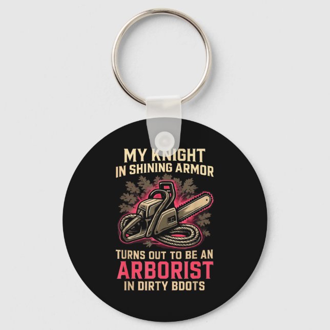 My Knight In Shining Funny Arborist Wife Women Gir Key Ring (Front)