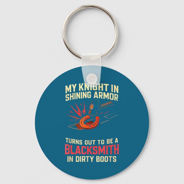 My Knight In Shining Funny Blacksmith Wife Women F Key Ring (Front)