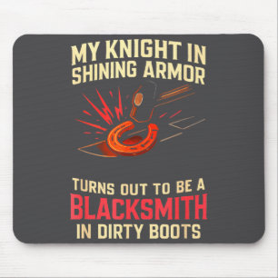 My Knight In Shining Funny Blacksmith Wife Women F Mouse Mat