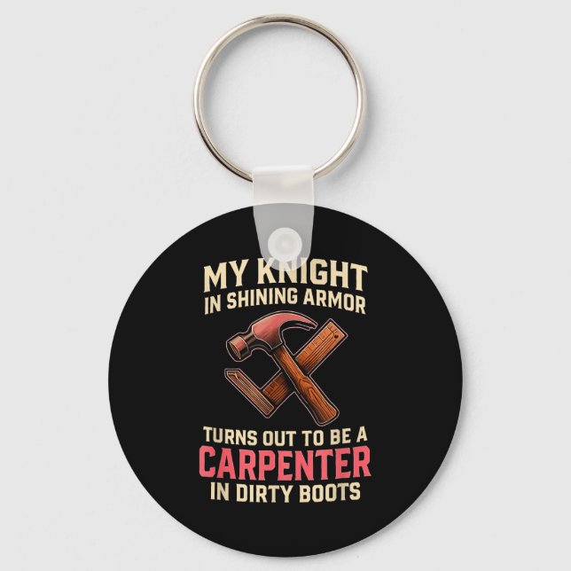 My Knight In Shining Funny Carpenter Wife Women Gi Key Ring (Front)