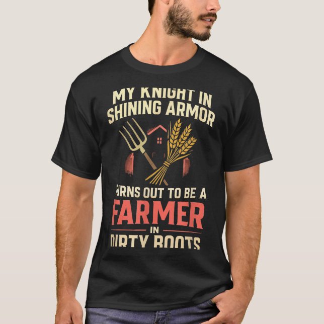 My Knight In Shining Funny Farmer Wife Women Girls T-Shirt (Front)