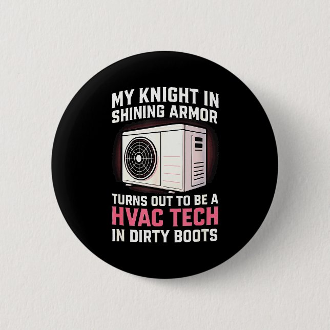 My Knight In Shining Funny Hvac Tech Wife Women Gi 6 Cm Round Badge (Front)
