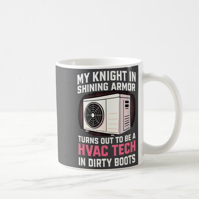 My Knight In Shining Funny Hvac Tech Wife Women Gi Coffee Mug (Right)