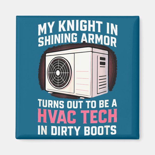 My Knight In Shining Funny Hvac Tech Wife Women Gi Magnet (Front)