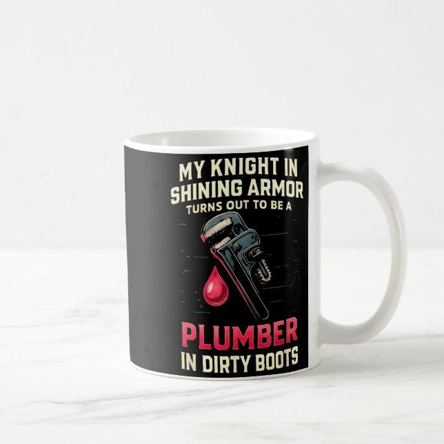 My Knight In Shining Funny Plumber Wife Women Girl Coffee Mug (Right)