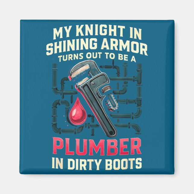 My Knight In Shining Funny Plumber Wife Women Girl Magnet (Front)