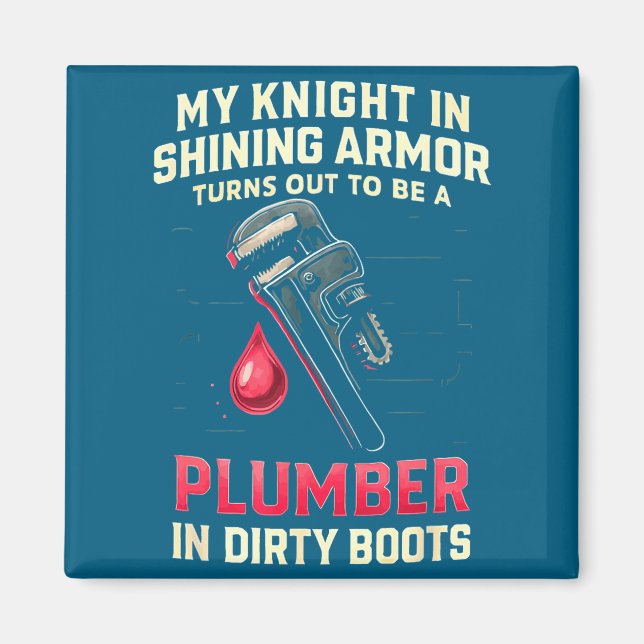 My Knight In Shining Funny Plumber Wife Women Girl Magnet (Front)