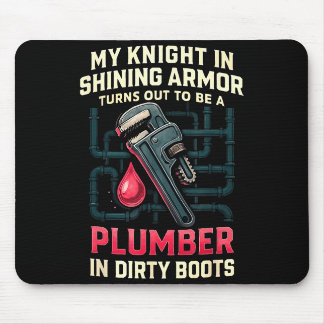 My Knight In Shining Funny Plumber Wife Women Girl Mouse Mat (Front)