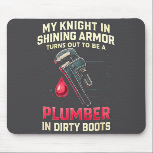 My Knight In Shining Funny Plumber Wife Women Girl Mouse Mat