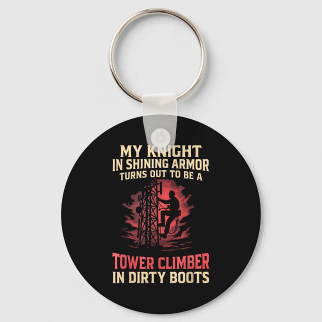 My Knight In Shining Funny Tower Climber Wife Wome Key Ring (Front)