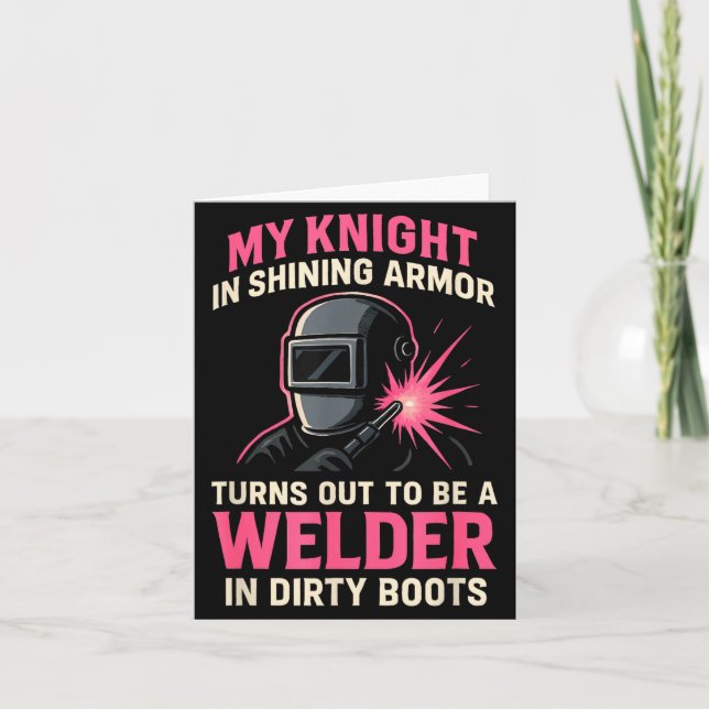 My Knight In Shining Funny Welder Wife Women Girls Card (Front)