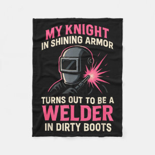My Knight In Shining Funny Welder Wife Women Girls Fleece Blanket