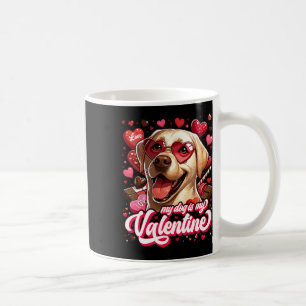 My Labrador Is My Valentine Tee Pet Owner Outfit D Coffee Mug
