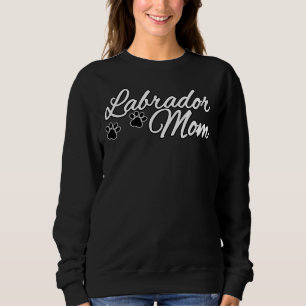 My Labrador Mum Sweatshirt