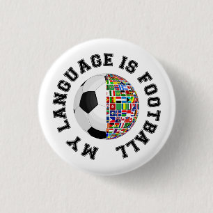 My Language Is Football 3 Cm Round Badge