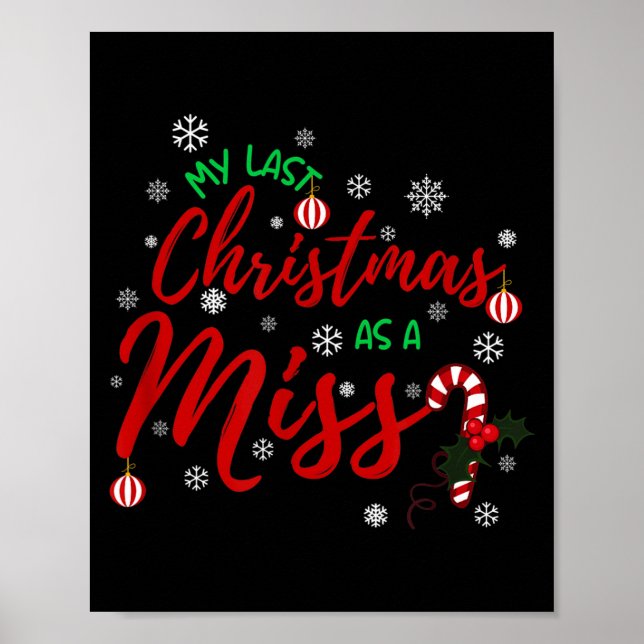 My Last Christmas As A Miss 2022 Funny Xmas Bride  Poster (Front)