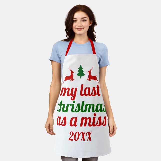 "My last Christmas as a miss" green tree red deer Apron (Worn)