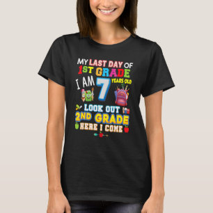 My Last Day Of 1st Grade 2nd Here I Come So Long G T-Shirt