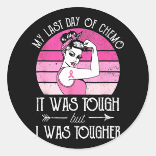 My Last Day Of Chemo Breast Cancer Chemotherapy Su Classic Round Sticker
