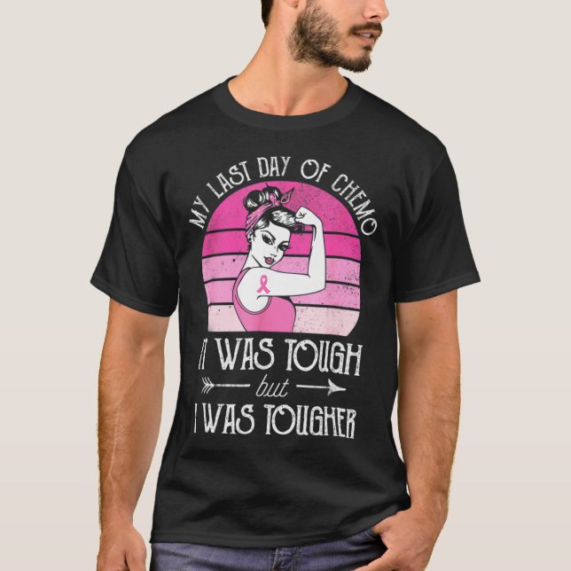 My Last Day Of Chemo Breast Cancer Chemotherapy Su T-Shirt (Front)
