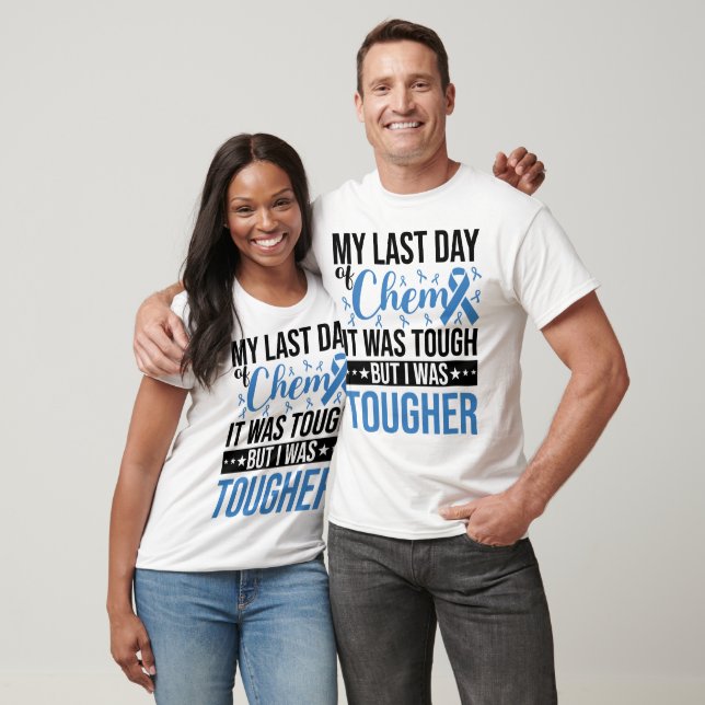 My Last Day Of Chemo Colon Cancer Awareness T-Shirt (Unisex)