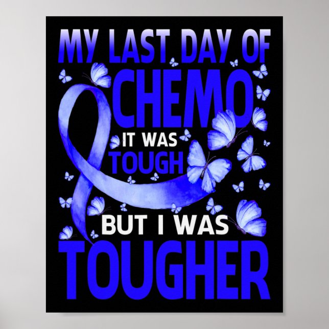 My Last Day Of Day Chemo Alopecia Awareness Butter Poster (Front)