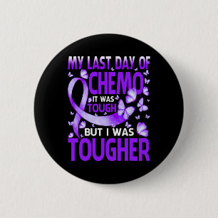 My Last Day Of Day Chemo Fibromyalgia Awareness Bu 6 Cm Round Badge