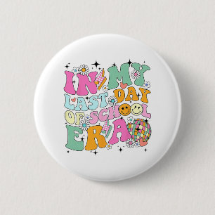 My Last Day Of School Era Summer Teacher Kids  6 Cm Round Badge