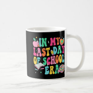 My Last Day Of School Era Teacher Boys Girls Gradu Coffee Mug