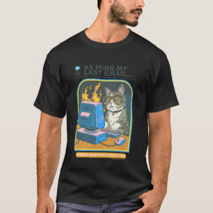 My Last Email Cat Sarcastic Retro Funny Adult Work T-Shirt