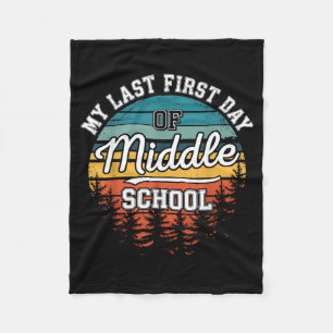 My Last First Day Of Middle School Funny Back To Fleece Blanket