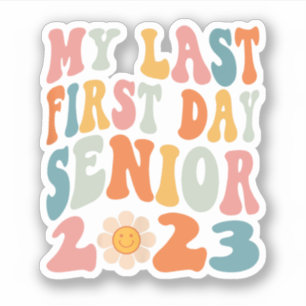 My Last First Day Senior 2023 Back To School Class