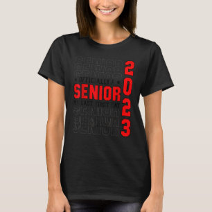 My Last First Day Senior 2023 Back To School Class T-Shirt