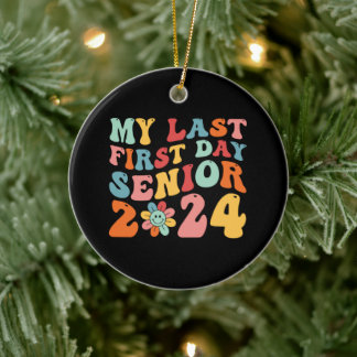 My Last First Day Senior 2024 Ceramic Tree Decoration