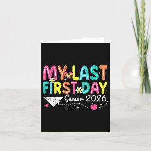 My Last First Day Senior 2026 Back To School Cl Of Card