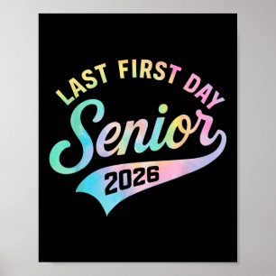 My Last First Day Senior 2026 Cl Of 2026 Back To S Poster