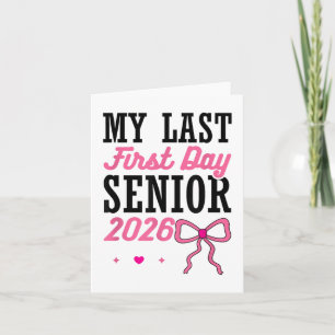 My Last First Day Senior 2026 Coquette Pink Bow Gr Card