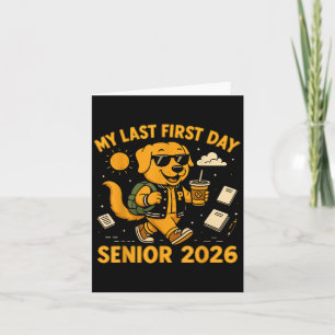My Last First Day Senior 2026 Dog Back To School C Card