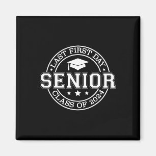 My Last First Day Senior Back to School 2024 Class Magnet
