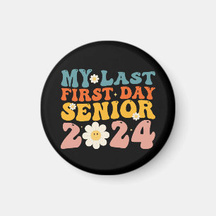 My Last First Day Senior Class of 2024 Magnet